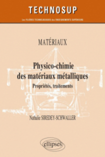 Matériaux - Physico-chimie des matériaux métalliques - Propriétés, traitements - Niveau B
