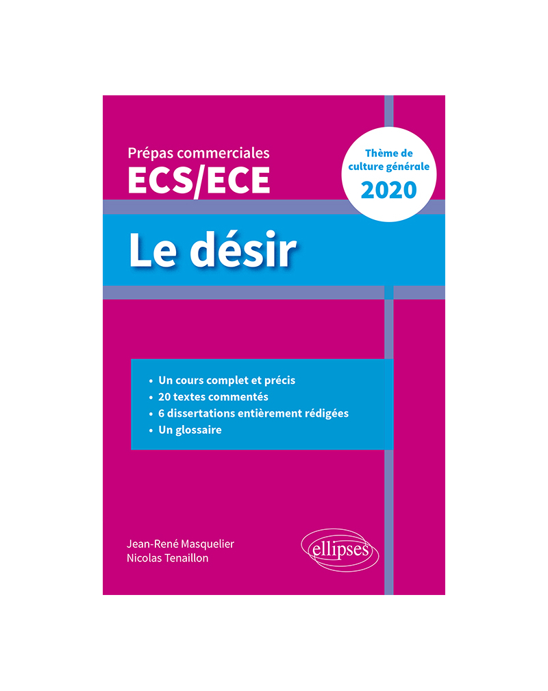 Le désir - Thème de culture générale - Prépas commerciales ECS / ECE  2020