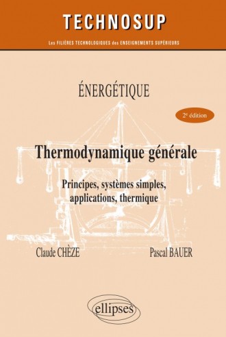 Énergétique - Thermodynamique générale - Principes, systèmes simples, applications, thermique - Niveau B