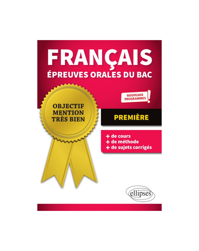 Français Épreuves orales du bac - Première - nouveaux programmes