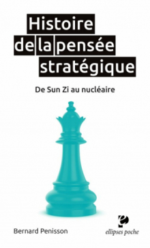 Histoire de la pensée stratégique. De Sun Zi au nucléaire