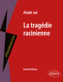 Étude sur la tragédie racinienne