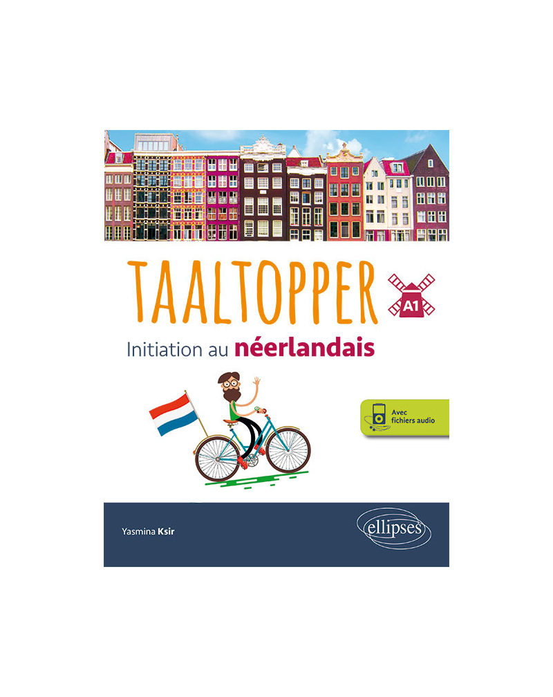 Taaltopper. Initiation au néerlandais. A1. (avec fichiers audio)