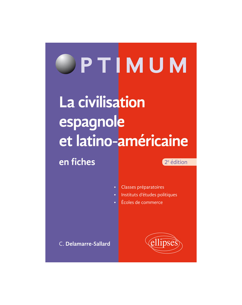 La civilisation espagnole et latino-américaine en fiches - 2e édition