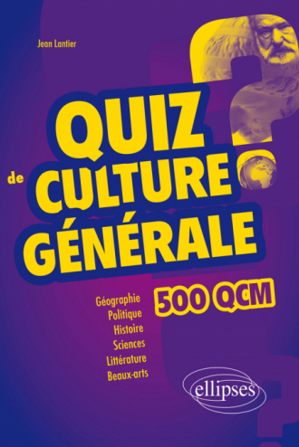 Quiz de Culture Générale - 500 QCM