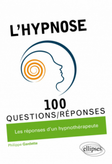 L'hypnose en 100 Questions/Réponses