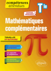 Mathématiques complémentaires - Terminale - nouveaux programmes