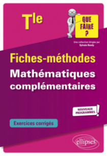 Mathématiques complémentaires - Terminale - Nouveaux programmes
