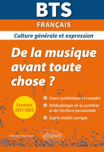 BTS De la musique avant toute chose ? - Culture générale et expression - Examens 2021 et 2022