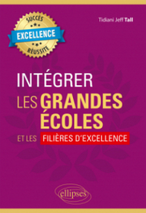 Intégrer les grandes écoles et les filières d'excellence