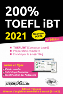 200% TOEFL IBT - 5e édition 2021