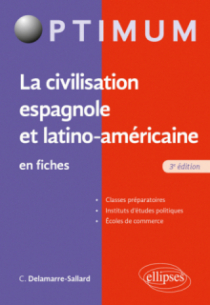 La civilisation espagnole et latino-américaine en fiches - 3e édition