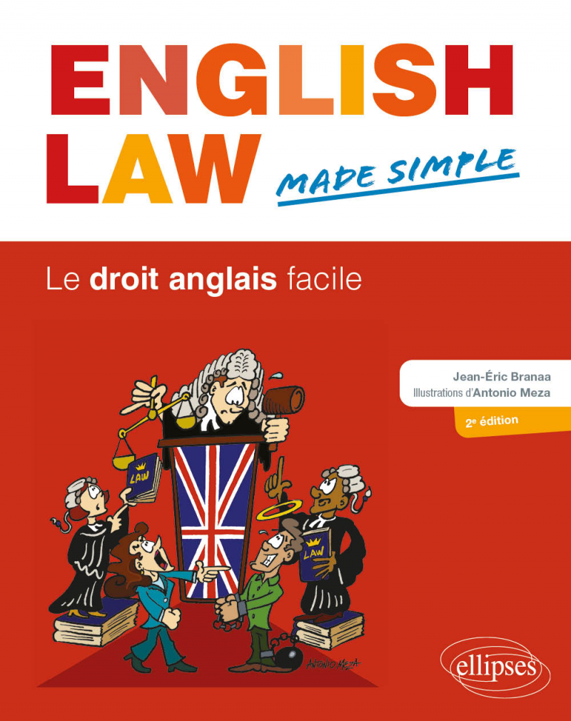 English Law Made Simple. Le droit anglais facile. 2e édition