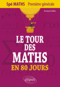 Le tour des Maths en 80 jours - Spé Maths Première générale