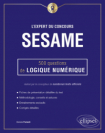 L'Expert du concours SESAME - 500 questions de logique numérique