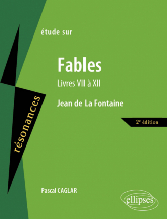 La Fontaine, Les Fables  (Livres VII à XII) - 2e édition