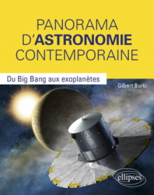 Panorama d'Astronomie contemporaine - Du Big Bang aux exoplanètes
