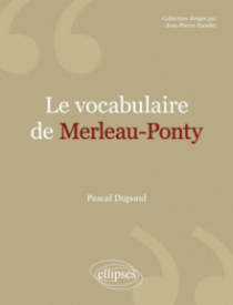 Le vocabulaire de Merleau-Ponty