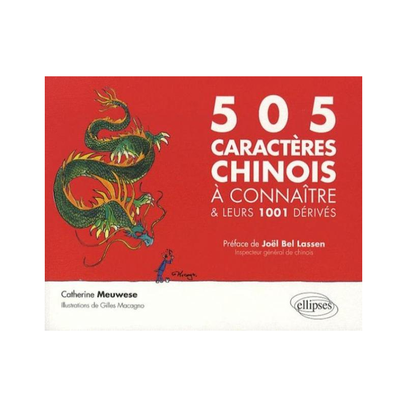 Les 505 caractères chinois à connaître et leurs 1001 dérivés