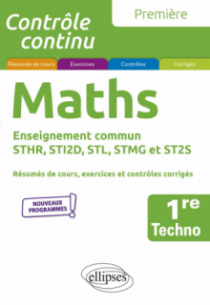 Mathématiques - Première technologique enseignement commun STHR, STI2D, STL, STMG et ST2S