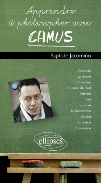 Apprendre à philosopher avec Camus
