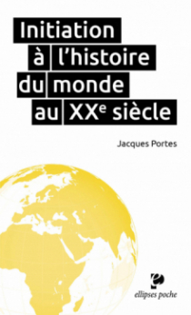 Initiation à l`histoire du monde au XXe siècle