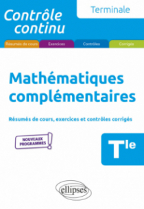 Mathématiques complémentaires - Terminale - nouveaux programmes