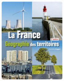 La France - Géographie des territoires - 2e édition