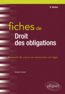 Fiches de droit des obligations - 6e édition