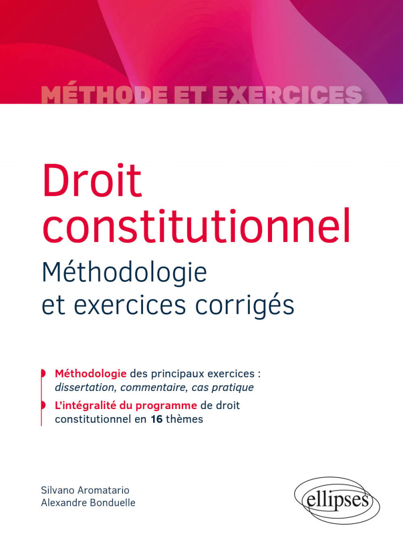 Droit constitutionnel - Méthodologie et exercices corrigés