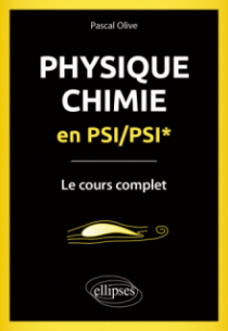 Physique-Chimie en PSI/PSI* - Le cours complet