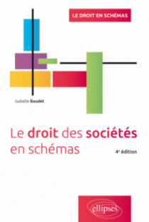 Le droit des sociétés en schémas - 4e édition