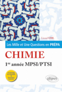 Les 1001 questions de la chimie en prépa - 1re année MPSI-PTSI - 3e édition actualisée