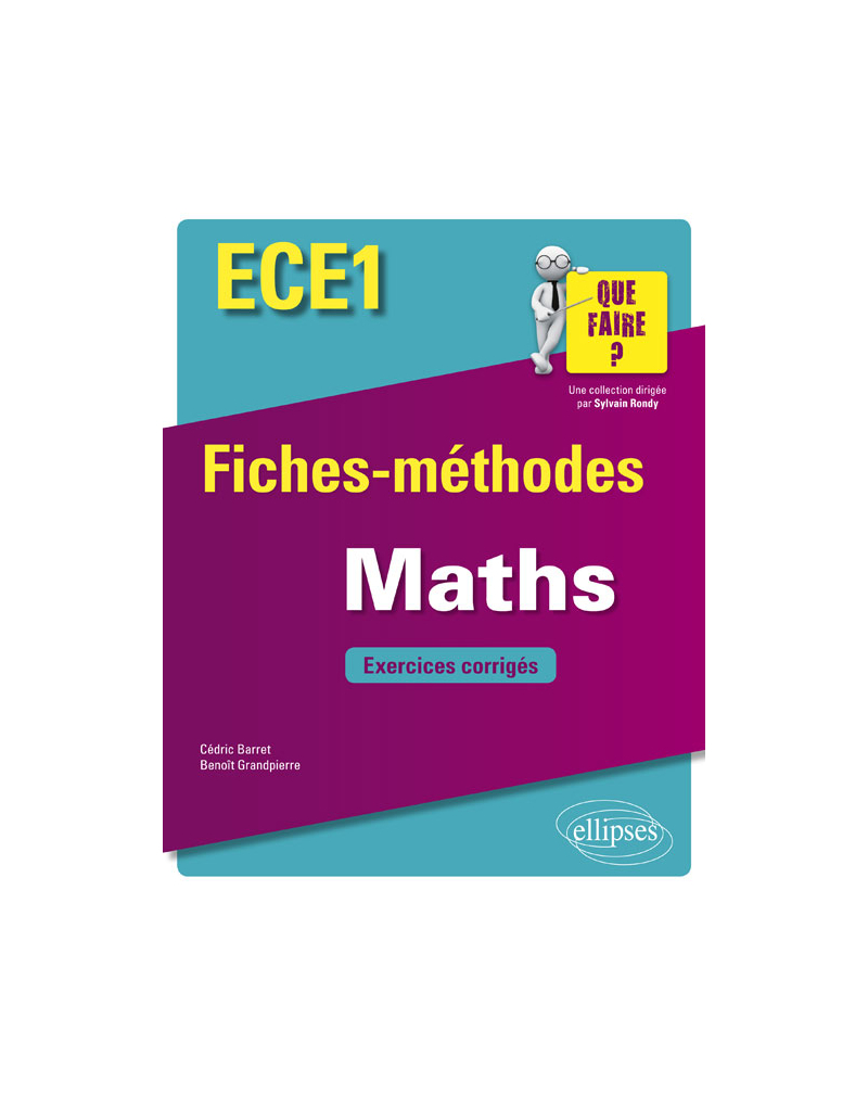 Mathématiques ECE1 - Fiches-méthodes et exercices corrigés