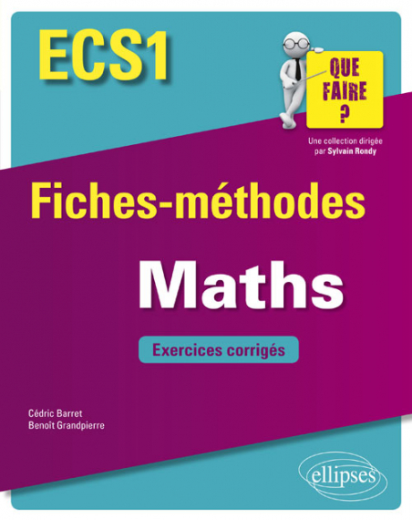 Ecss Math 1 Class Mathématiques ECS1 - Fiches-méthodes et exercices corrigés