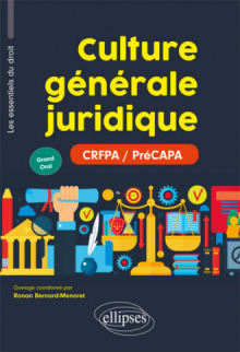 Culture générale juridique (PréCAPA / CRFPA - Grand Oral)