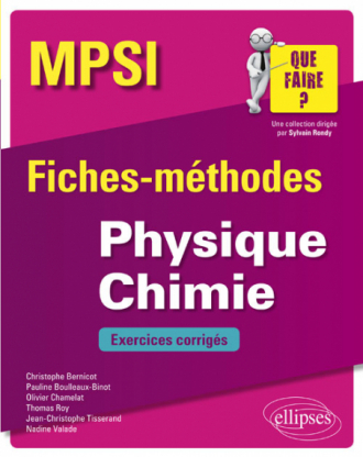 Physique Chimie MPSI - Fiches-méthodes et exercices corrigés