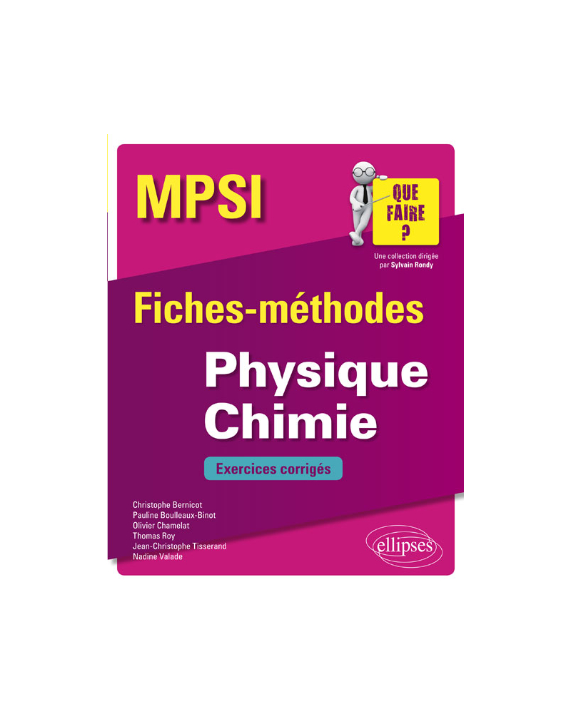 Physique Chimie MPSI - Fiches-méthodes et exercices corrigés