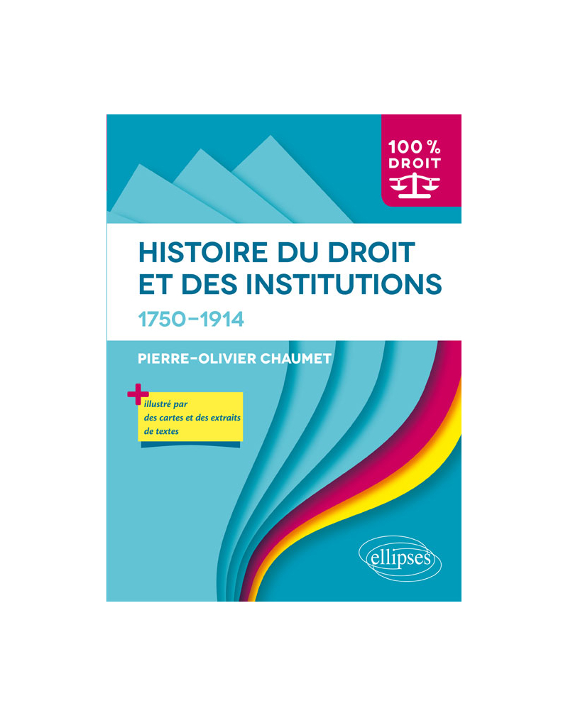 Histoire du Droit et des institutions. 1750-1914