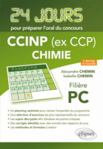 Chimie 24 jours pour préparer l'oral du concours CCINP (ex CCP) - Filière PC - 2e édition actualisée