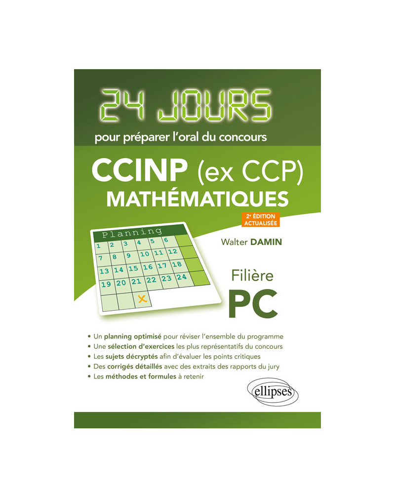 Mathématiques 24 jours pour préparer l’oral du concours CCINP (ex CCP) - Filière PC - 2e édition actualisée