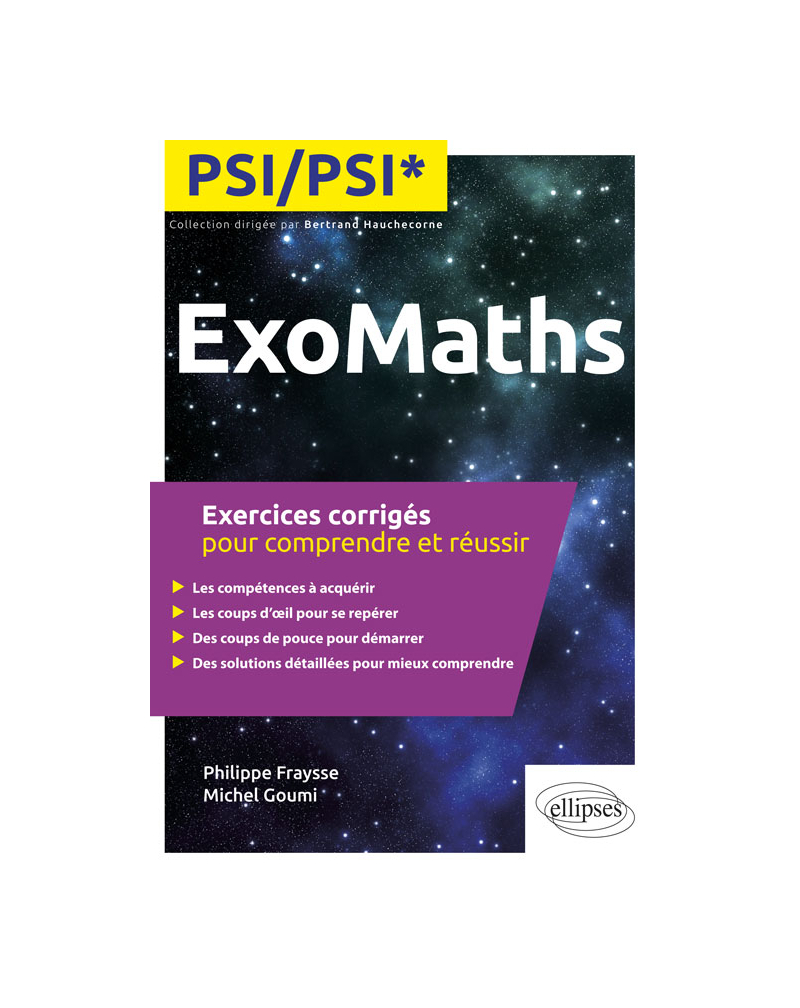 Maths PSI/PSI* - Exercices corrigés pour comprendre et réussir