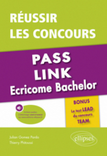 Réussir les concours Pass, Link, Ecricome Bachelor - Bonus : le nouveau Test LEAD du concours TEAM