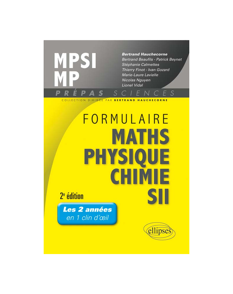 Formulaire MPSI/MP Maths -Physique-chimie - SII - 2e édition
