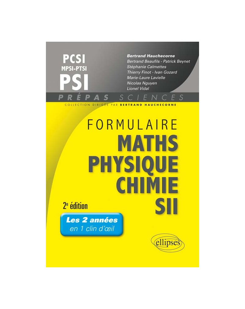 Formulaire PCSI/MPSI/PTSI/PSI Math s- Physique-chimie - SII - 2e édition