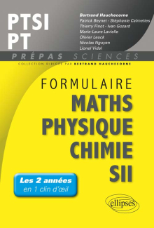 Formulaire PTSI/PT Maths -Physique-chimie - SII