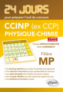 Physique-chimie 24 jours pour préparer l’oral du concours CCINP (ex CCP) - Filière MP - 2e édition actualisée