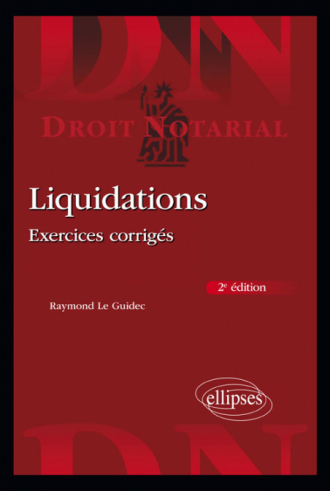 Liquidations - Exercices corrigés - 2e édition