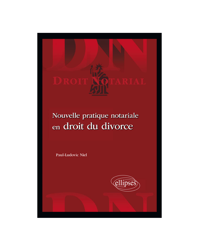 Nouvelle pratique notariale en droit du divorce