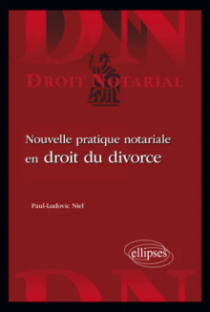 Nouvelle pratique notariale en droit du divorce